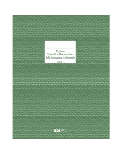 REGISTRO CONTROLLI E MANUTENZIONE ATTREZZATURE ANTINCENDIO