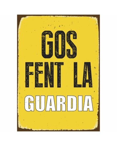 Virkamerkki Magnet & Steel Gos Fent la Guardia 14,8 x 21 cm