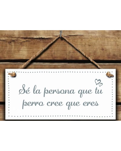 Hängdekoration Magnet & Steel Sé la persona que tu perro cree que eres 13 x 13 x 0,8 cm